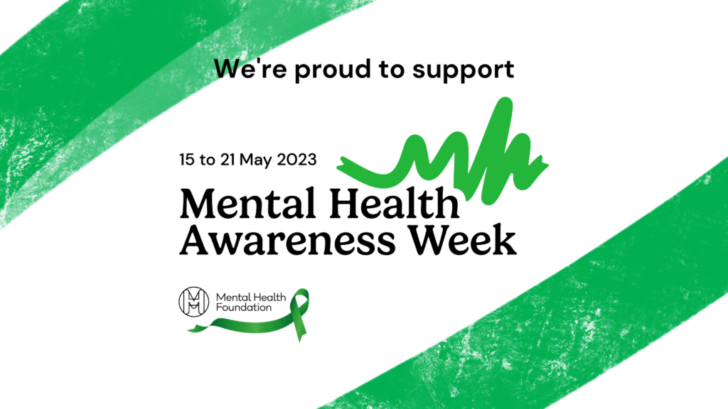 Mental health awareness week – 15th to 21st May 2023